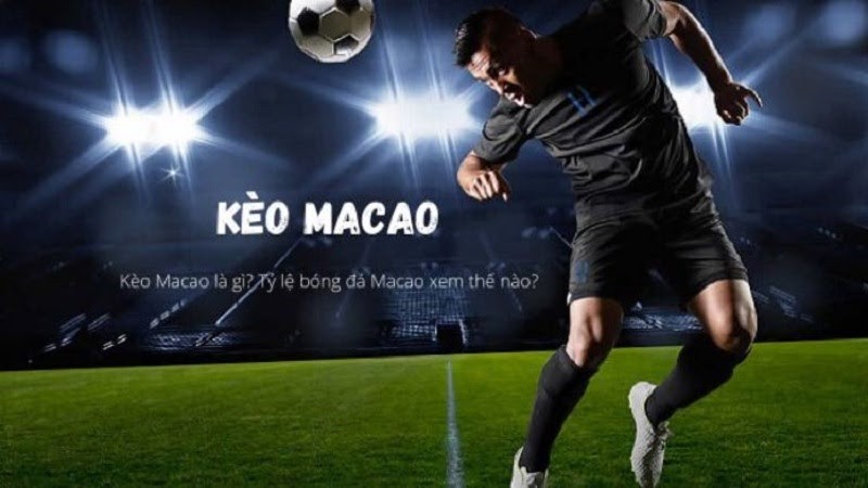 Kèo nhà cái Ma Cao